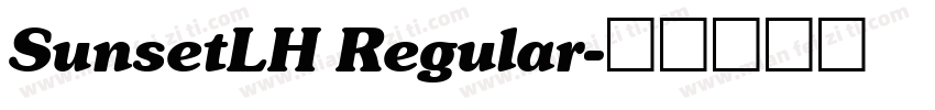 SunsetLH Regular字体转换